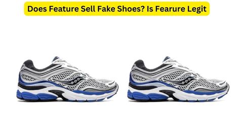 does feature sell fake shoes